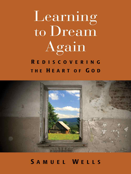 Title details for Learning to Dream Again by Samuel Wells - Available